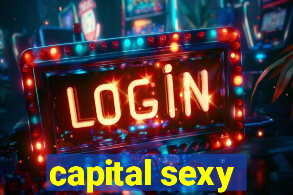 capital sexy